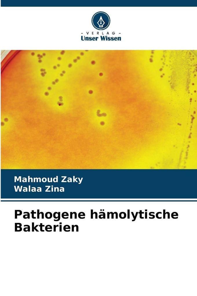 Produktbild: Pathogene hämolytische Bakterien | Mahmoud Zaky, Walaa Zina