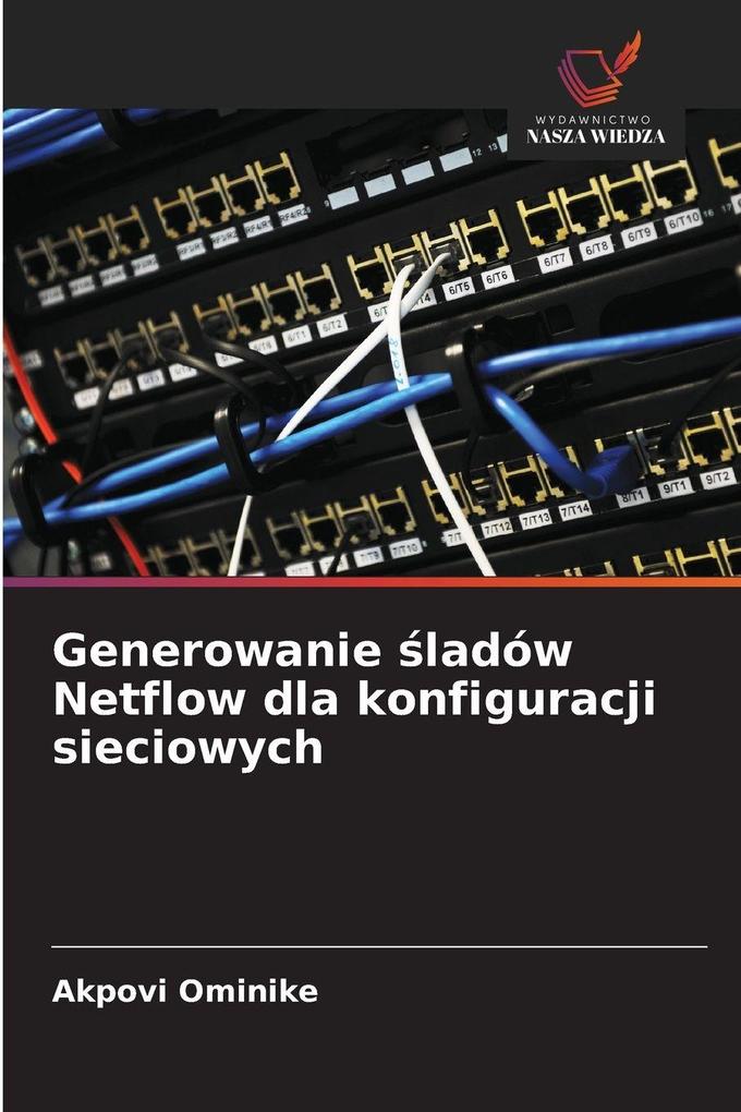 Produktbild: Generowanie ladów Netflow dla konfiguracji sieciowych | Akpovi Ominike