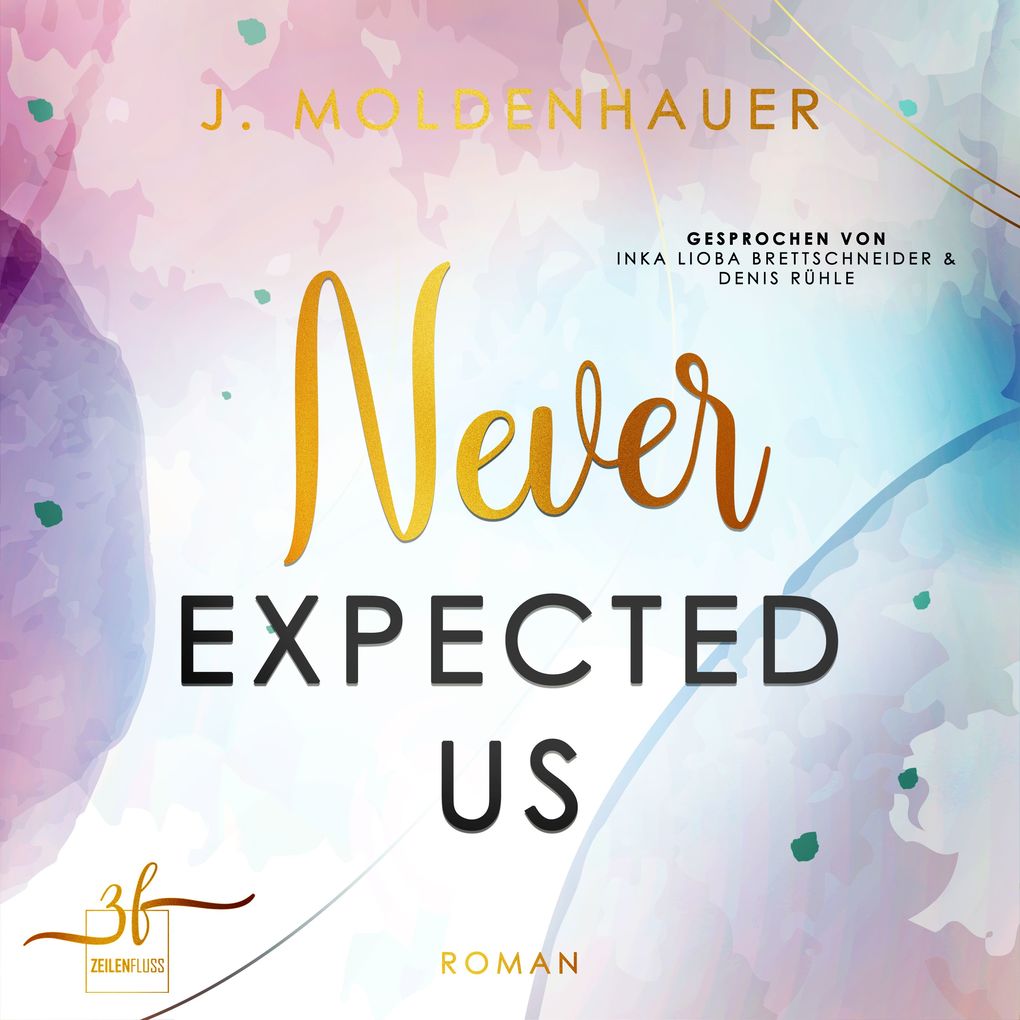 Produktbild: Never Expected Us | J. Moldenhauer
