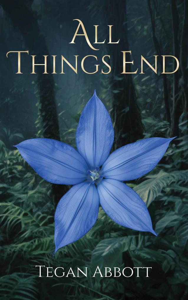 Produktbild: All Things End (The Cerulean Queendom, #3) | Tegan Abbott