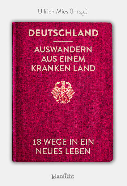 Produktbild: Deutschland - Auswandern aus einem kranken Land