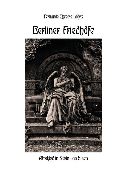 Produktbild: Berliner Friedhöfe | Fernando Ehrecke Lührs