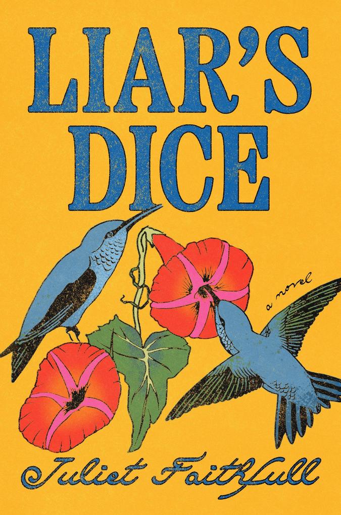 Produktbild: Liar's Dice | Juliet Faithfull