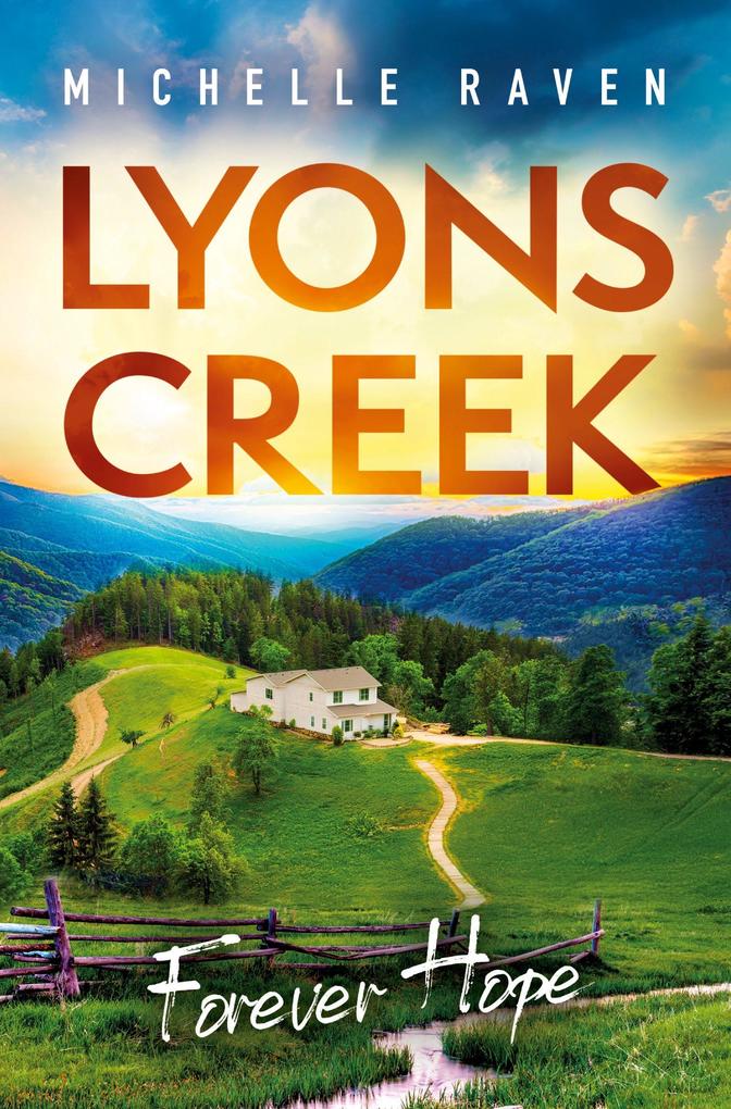 Produktbild: Lyons Creek Forever Hope | Michelle Raven