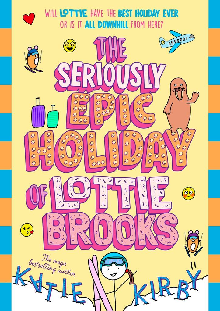 Produktbild: The Seriously Epic Holiday of Lottie Brooks | Katie Kirby