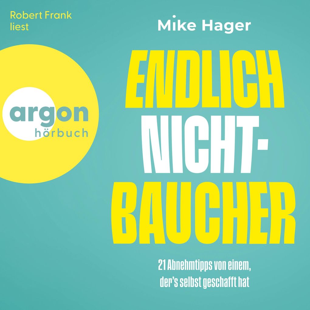 Produktbild: Endlich Nichtbaucher! | Mike Hager