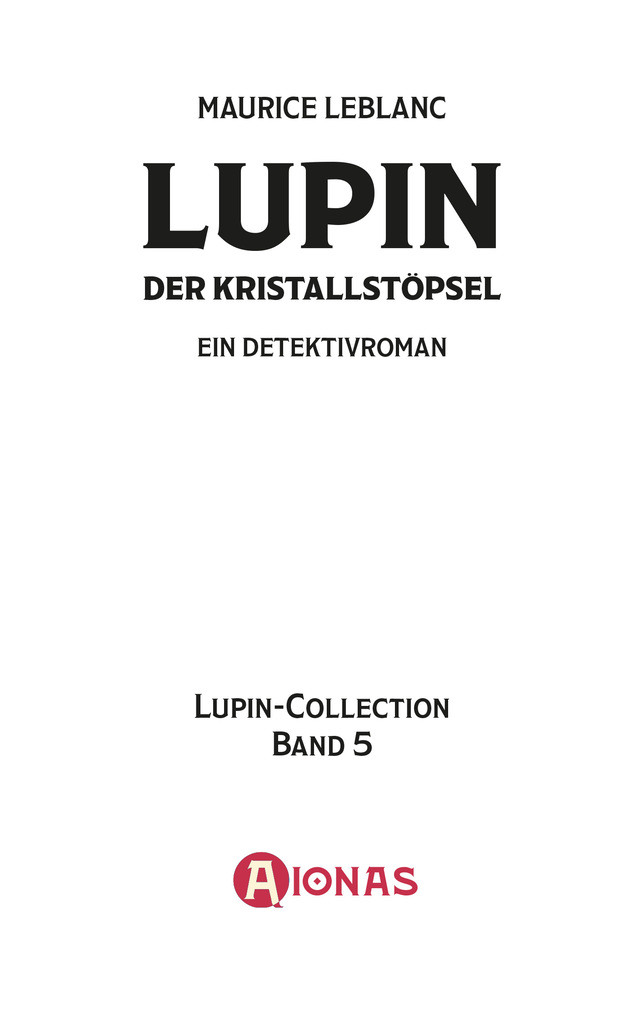 Weitere Ansicht: Lupin. Der Kristallstöpsel. Detektivroman | Maurice Leblanc