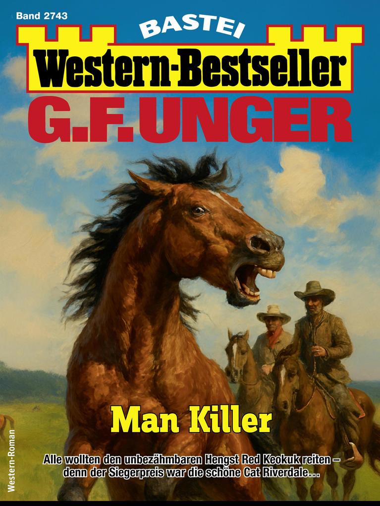 Produktbild: G. F. Unger Western-Bestseller 2743 | G. F. Unger