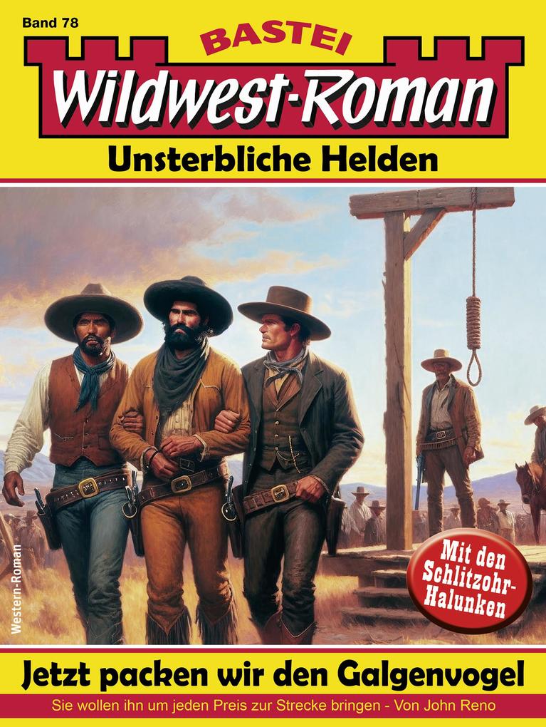 Produktbild: Wildwest-Roman - Unsterbliche Helden 78 | John Reno