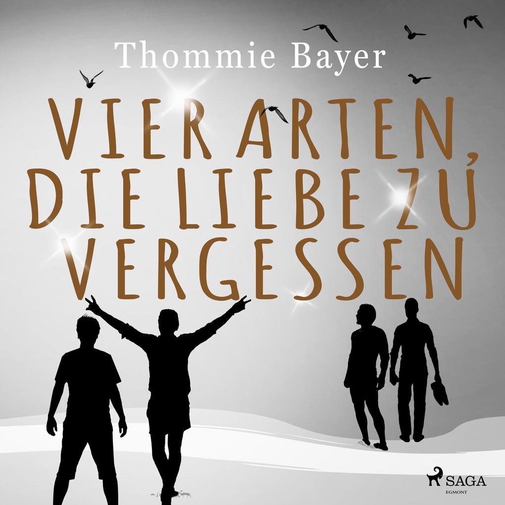Produktbild: Vier Arten, die Liebe zu vergessen | Thommie Bayer