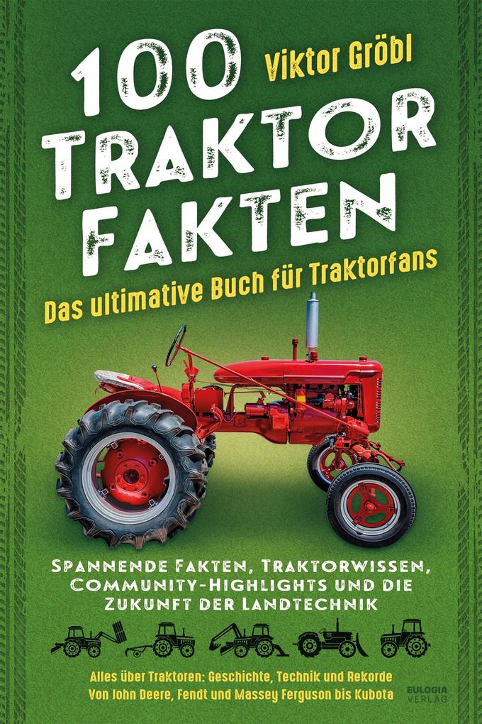 Produktbild: 100 Traktor Fakten | Viktor Gröbl
