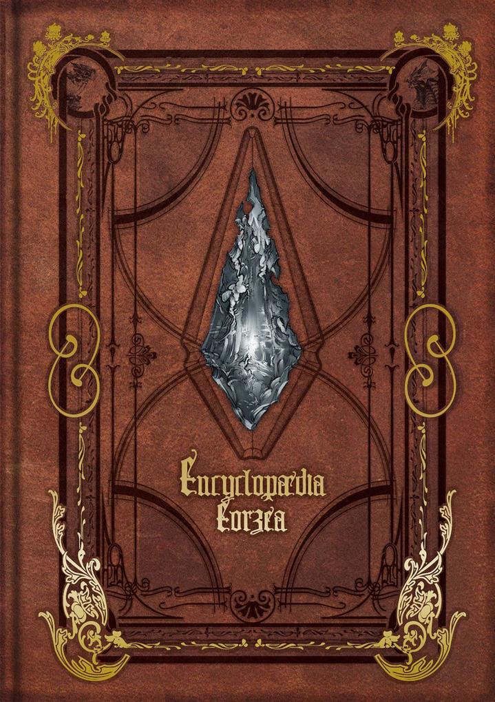 Produktbild: Encyclopaedia Eorzea ~The World of Final Fantasy XIV~ Volume I | Square Enix