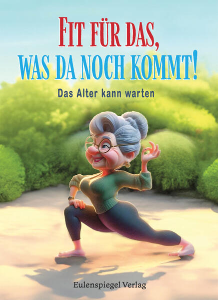 Produktbild: Fit für das, was da noch kommt!