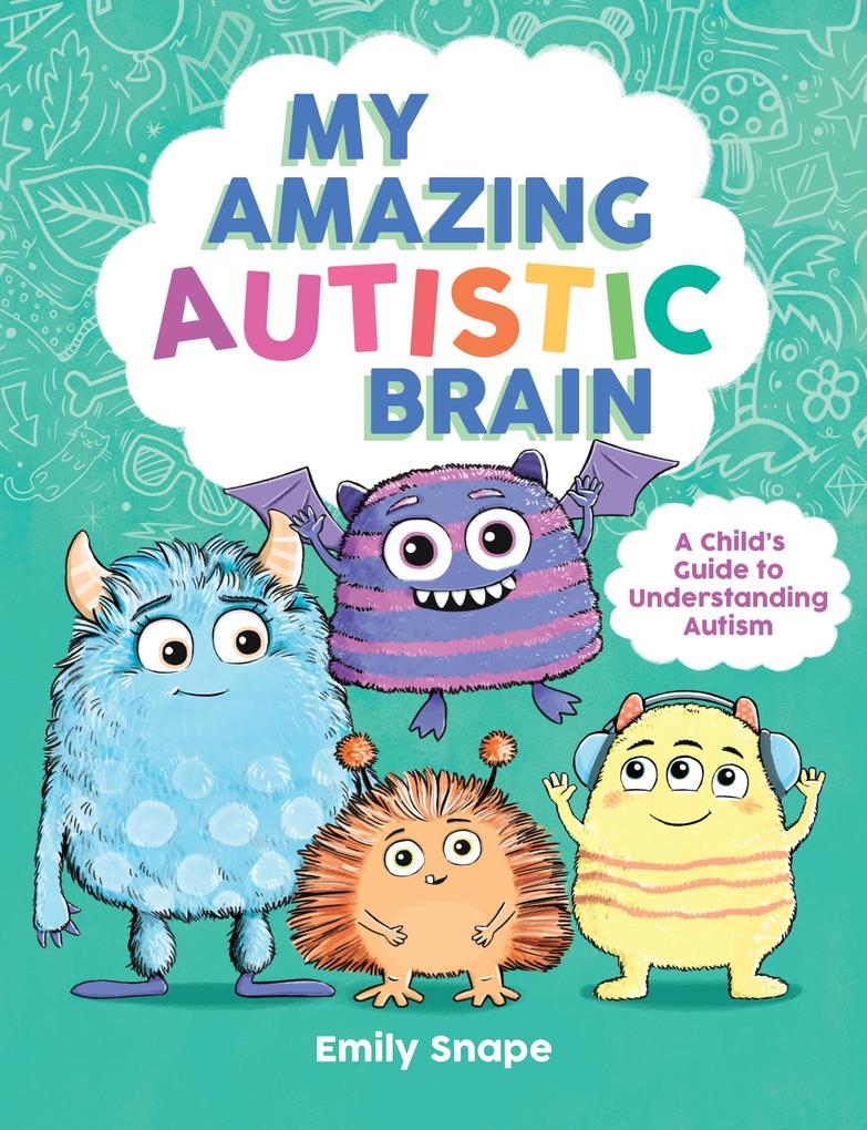 Produktbild: My Amazing Autistic Brain | Emily Snape