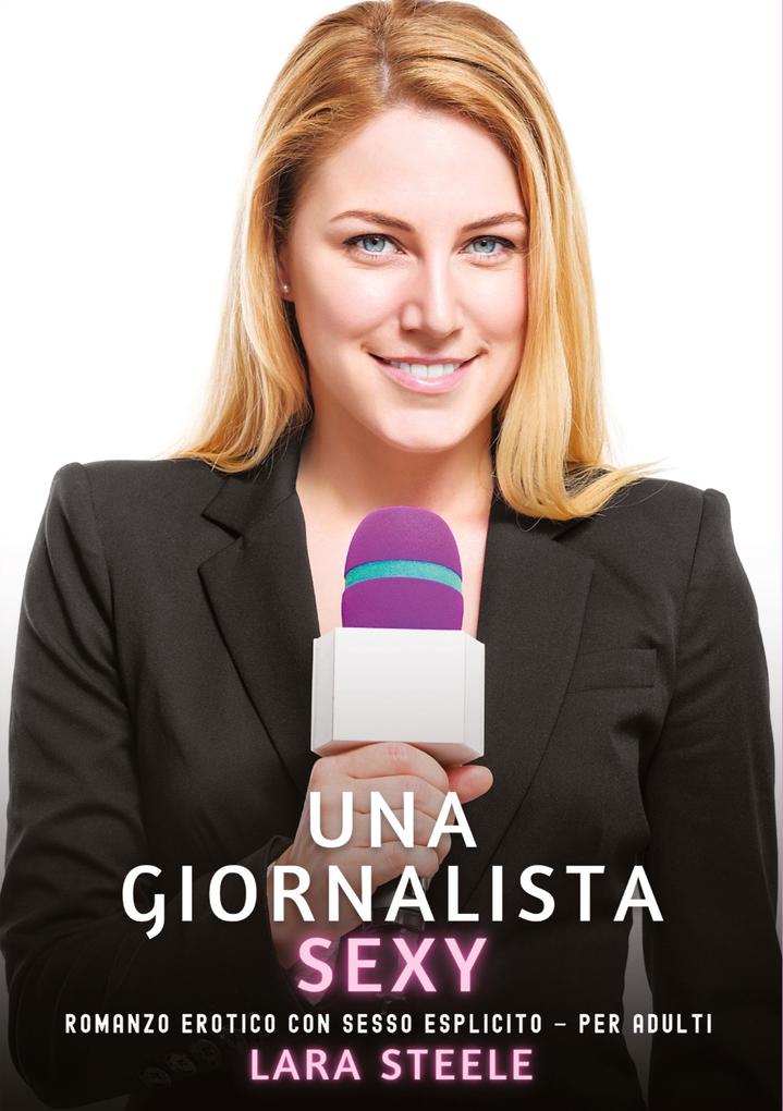 Produktbild: Una Giornalista Sexy | Lara Steele