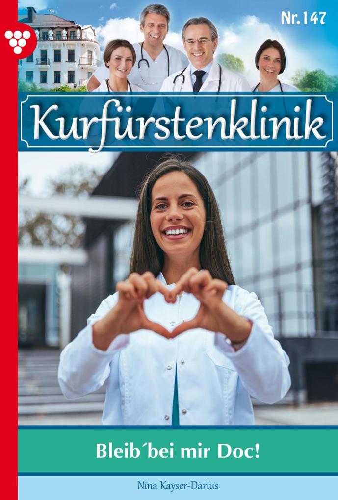 Produktbild: Bleib' bei mir, Doc! | Nina Kayser-Darius