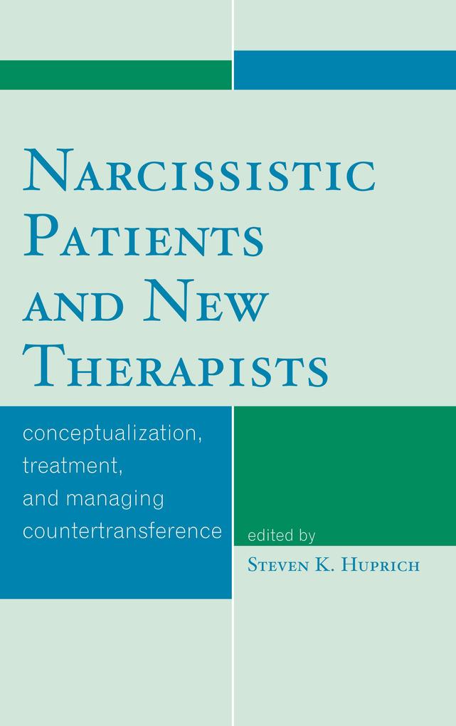 Produktbild: Narcissistic Patients and New Therapists | Steven K. Huprich