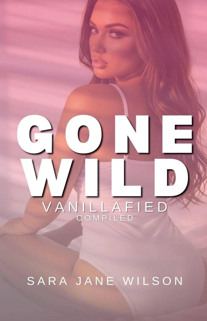 Produktbild: Gone Wild | Sara Jane Wilson