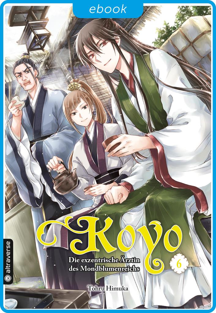 Produktbild: Koyo - Die exzentrische Ärztin des Mondblumenreichs 06 | Tohru Himuka