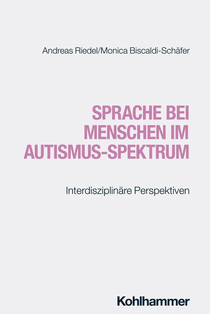 Produktbild: Sprache bei Menschen im Autismus-Spektrum | Andreas Riedel, Monica Biscaldi-Schäfer