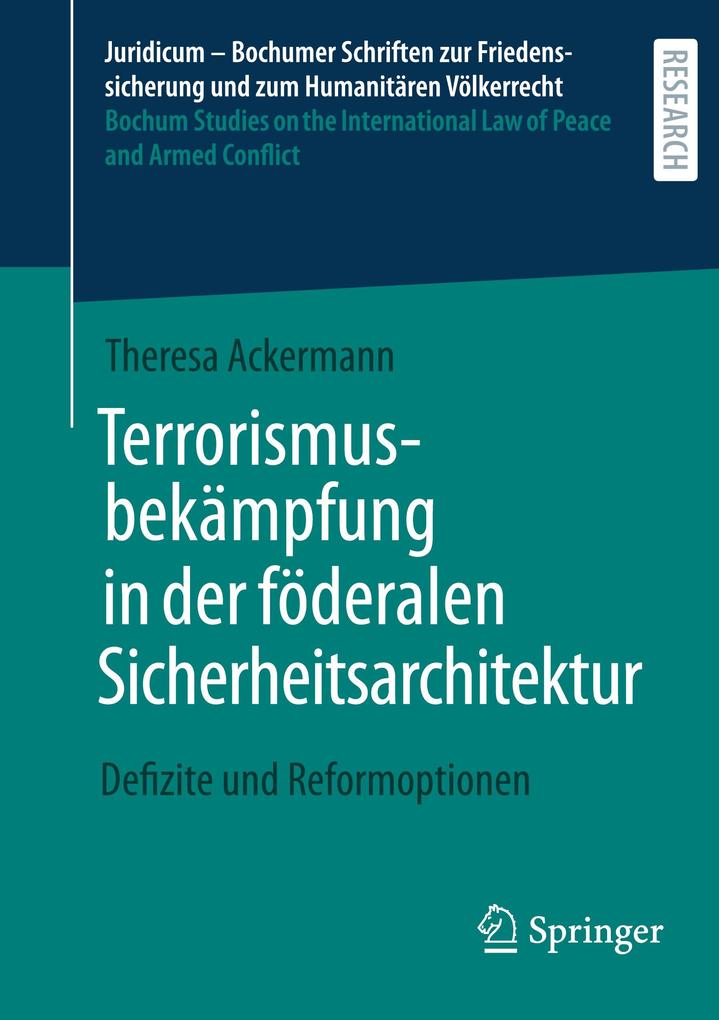 Produktbild: Terrorismusbekämpfung in der föderalen Sicherheitsarchitektur | Theresa Ackermann