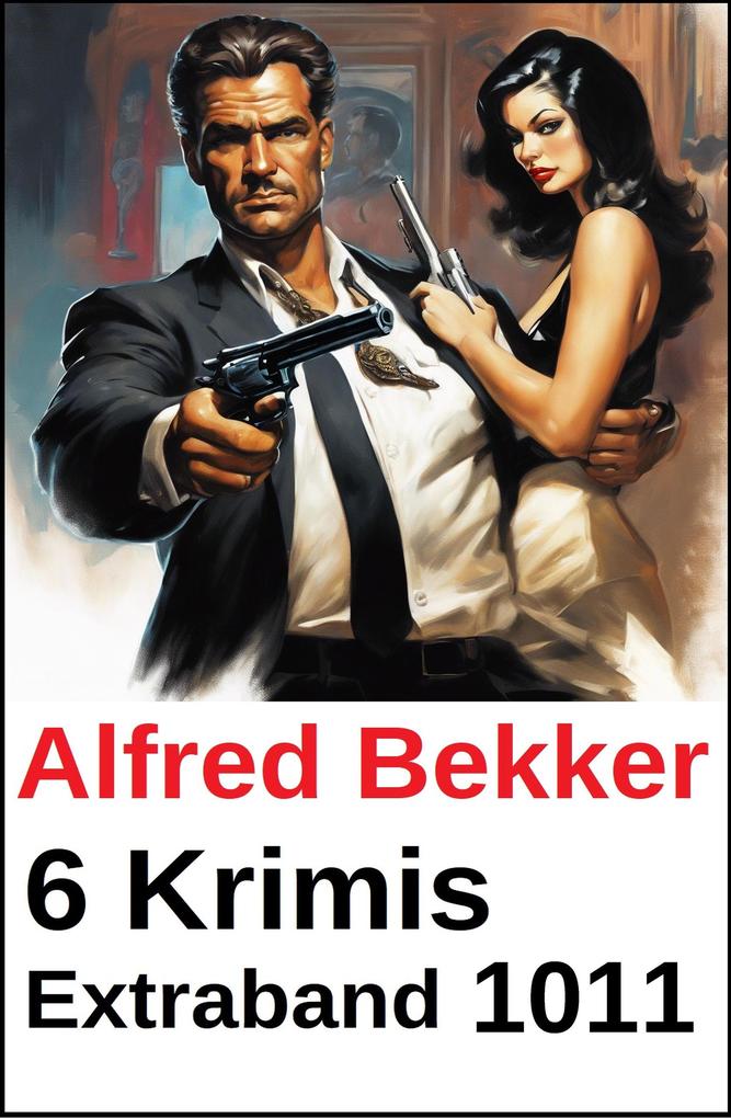 Produktbild: 6 Krimis Extraband 1011 | Alfred Bekker