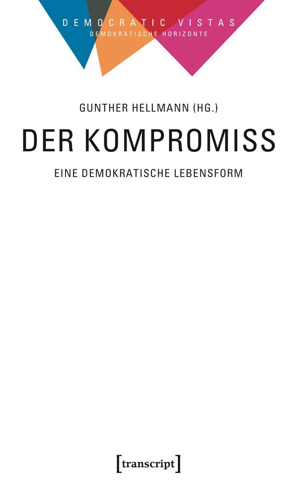 Produktbild: Der Kompromiss - Eine demokratische Lebensform