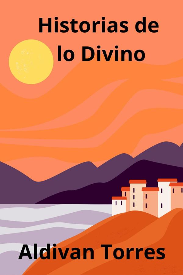 Produktbild: Historias de lo Divino | Aldivan Torres