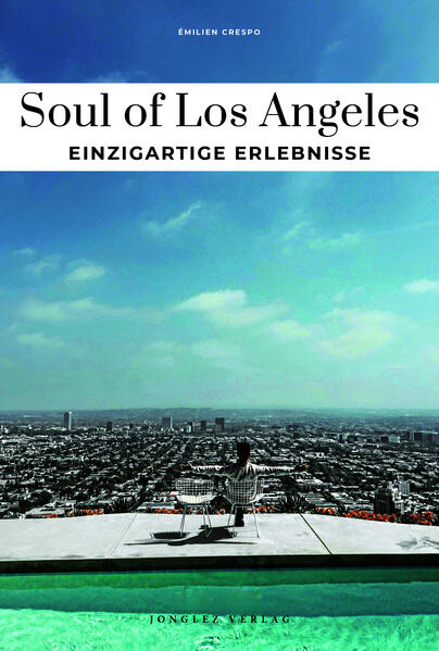 Produktbild: Soul of Los Angeles Einzigartige Erlebnisse | Emilien Crespo