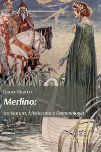 Produktbild: Merlino: tra natura, misticismo e demonologia | Giada Rigatti