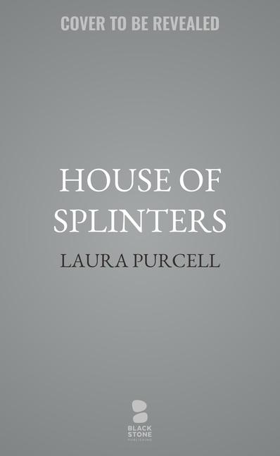 Produktbild: House of Splinters | Laura Purcell