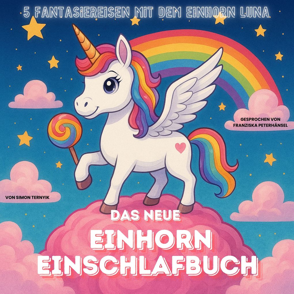 Produktbild: Das neue Einhorn-Einschlafbuch | Simon Ternyik