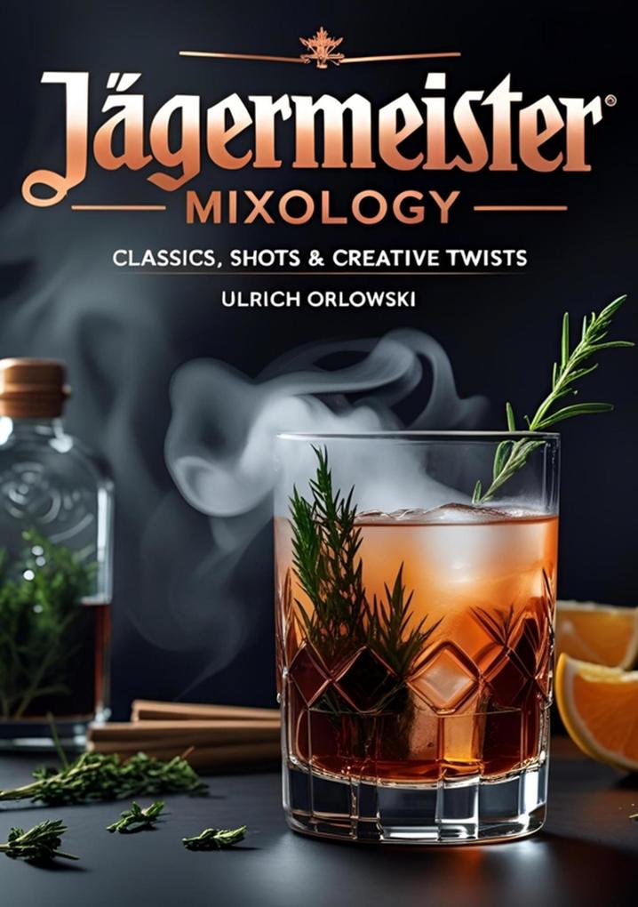 Produktbild: Jägermeister Mixology | Ulrich Orlowski