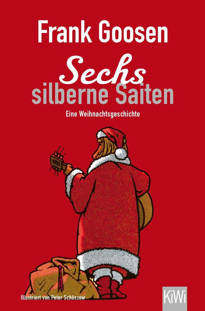 Produktbild: Sechs silberne Saiten | Frank Goosen