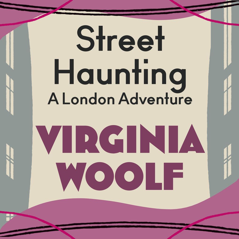 Produktbild: Street Haunting: A London Adventure | Virginia Woolf