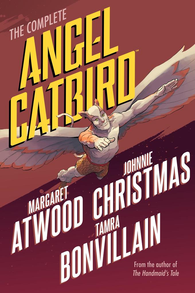 Produktbild: The Complete Angel Catbird | Margaret Atwood