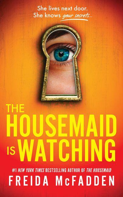 Produktbild: The Housemaid Is Watching | Freida McFadden