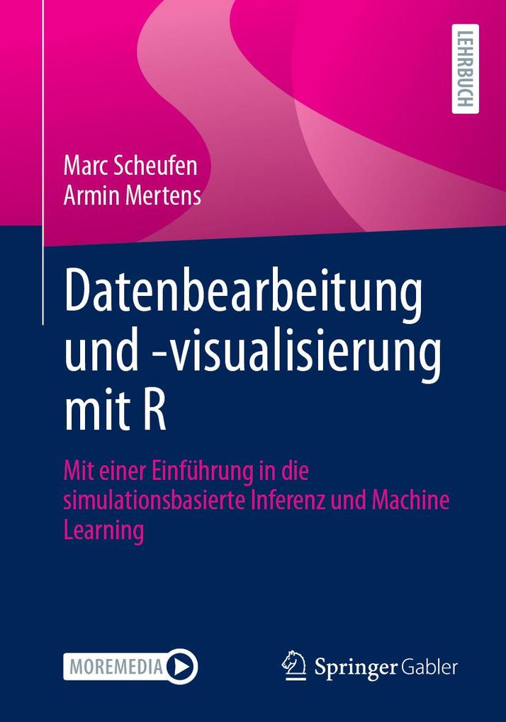 Produktbild: Datenbearbeitung und -visualisierung mit R | Marc Scheufen, Armin Mertens