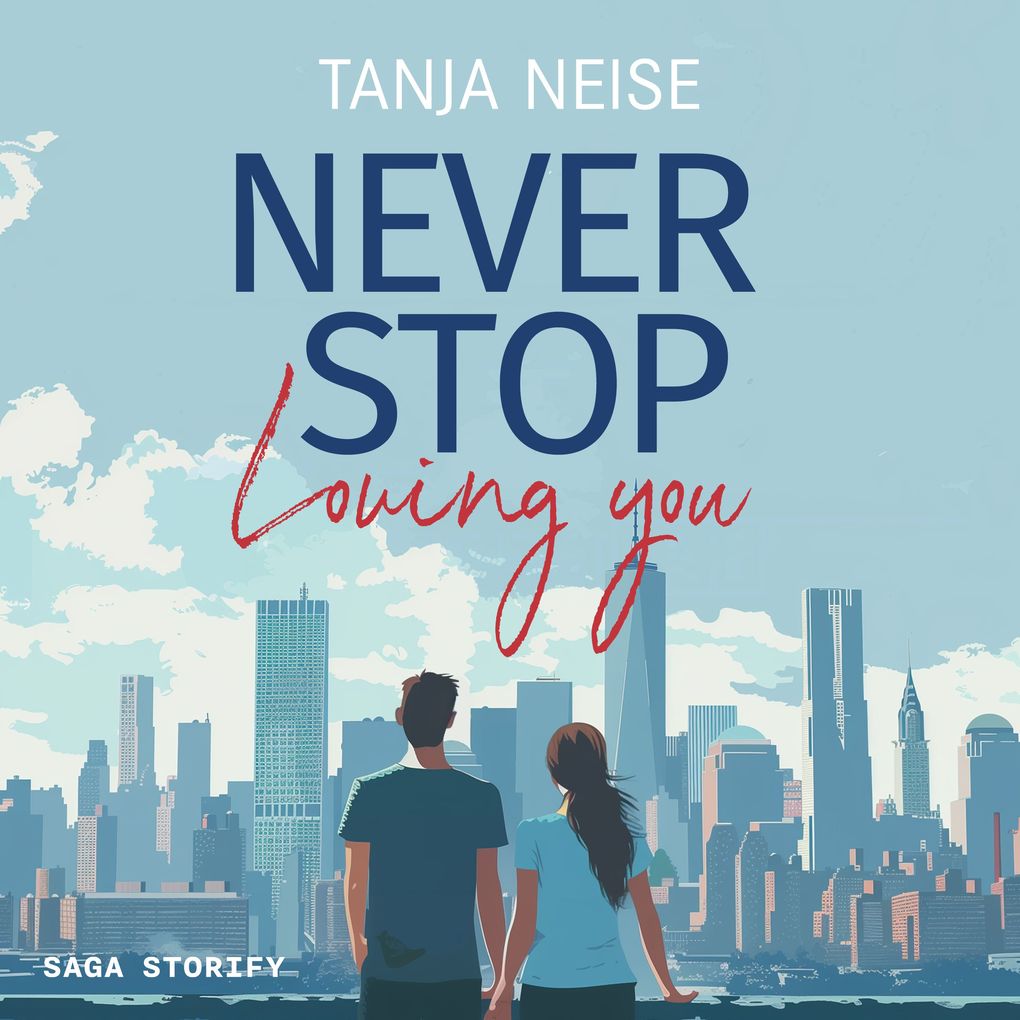 Produktbild: Never Stop Loving You | Tanja Neise