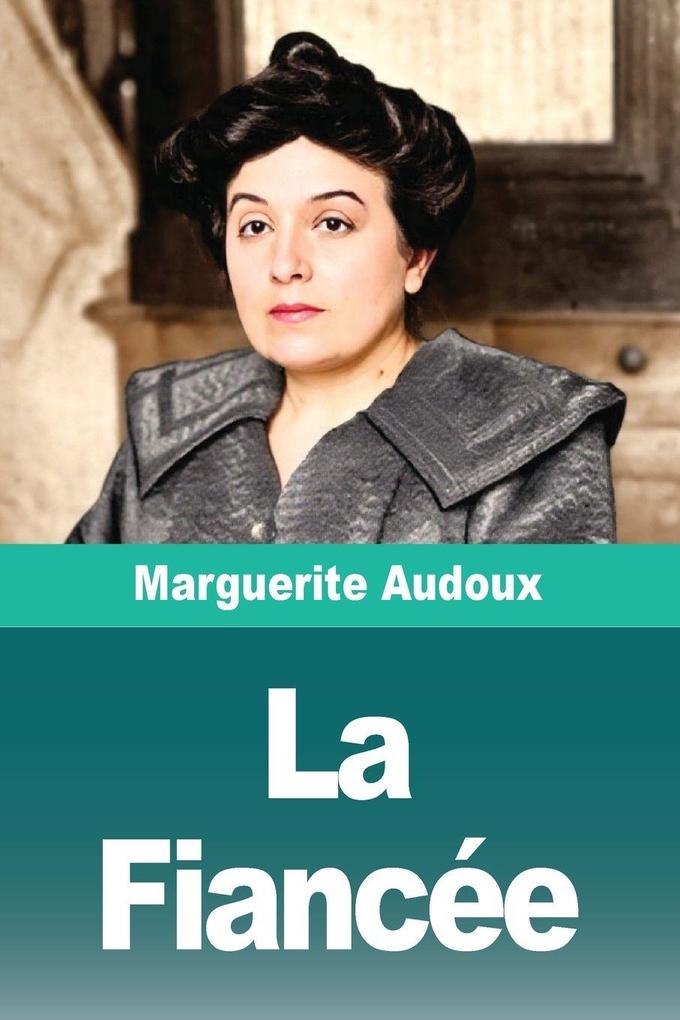 Produktbild: La Fiancée | Marguerite Audoux
