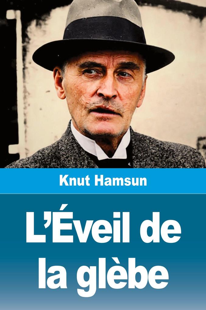 Produktbild: L'Éveil de la glèbe | Knut Hamsun
