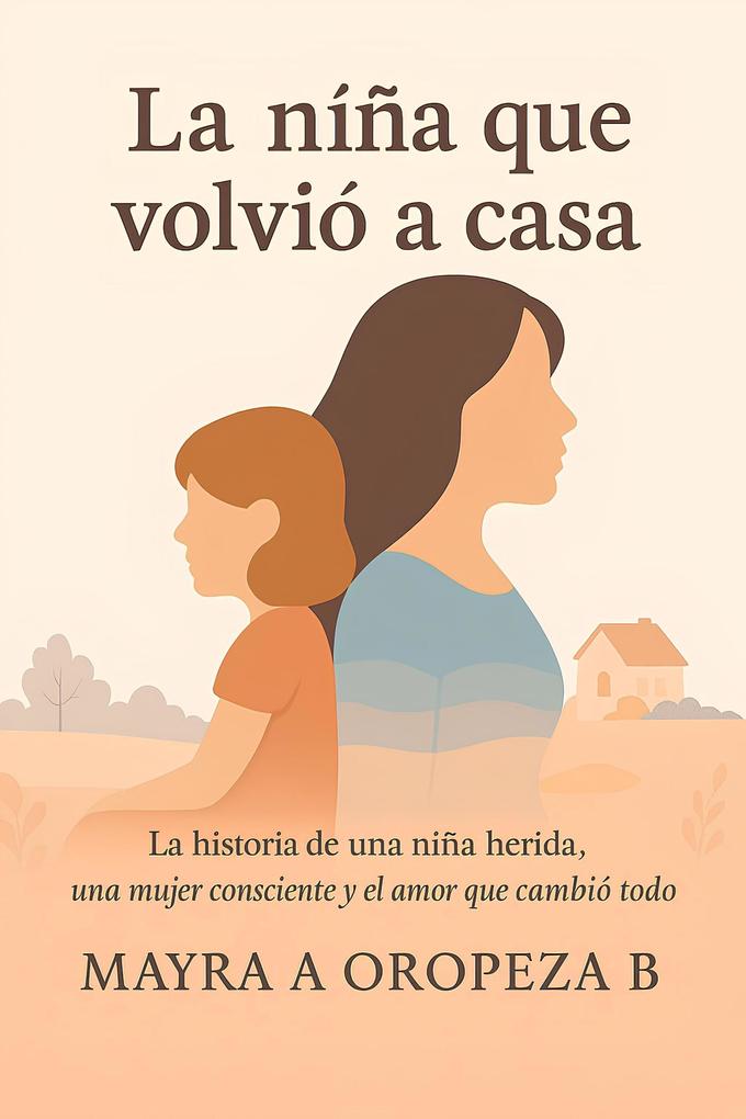 Produktbild: La niña que volvio a casa | Mayra Alejandra Oropeza Baez