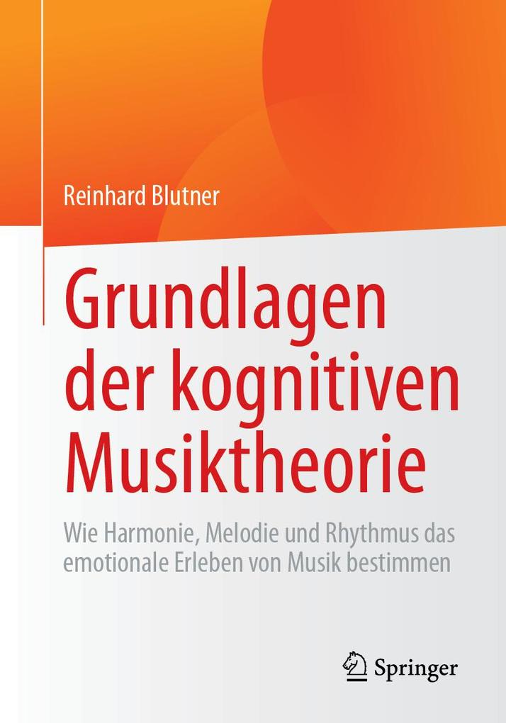 Produktbild: Grundlagen der kognitiven Musiktheorie | Reinhard Blutner