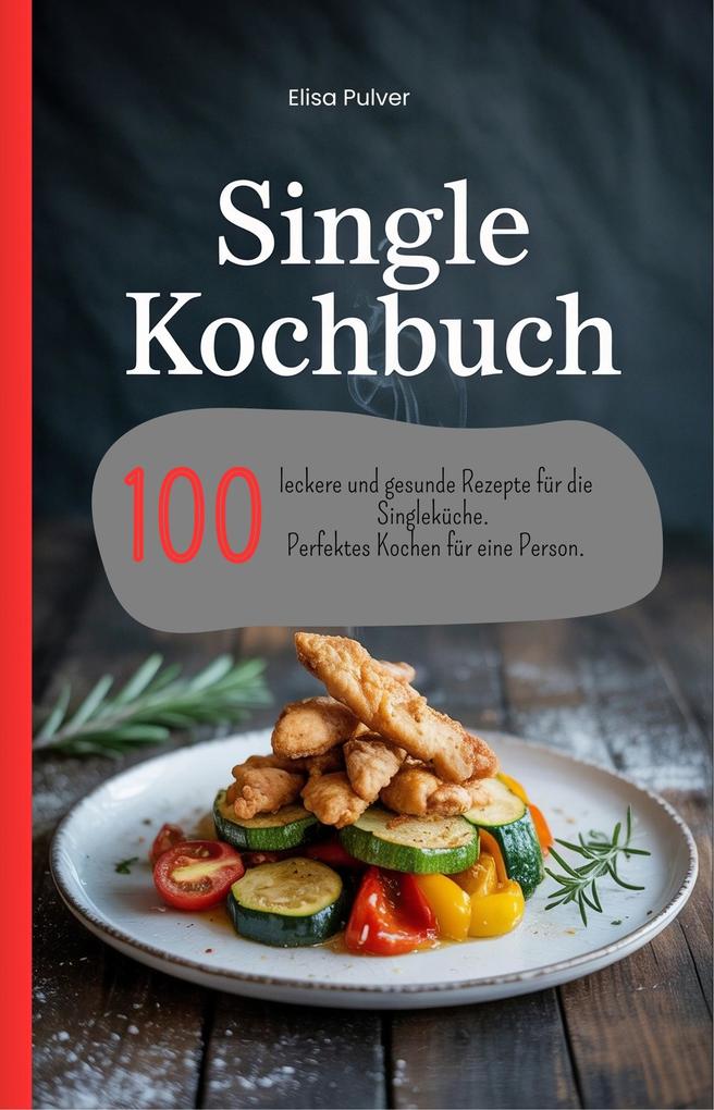 Produktbild: Single Kochbuch | Elisa Pulver