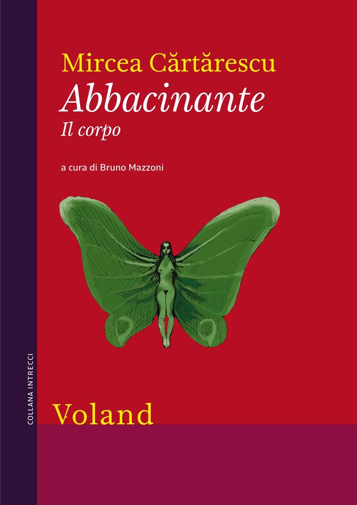 Produktbild: Abbacinante. Il corpo | Mircea Cartarescu
