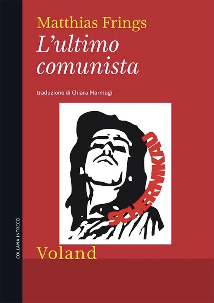 Produktbild: L'ultimo comunista | Matthias Frings