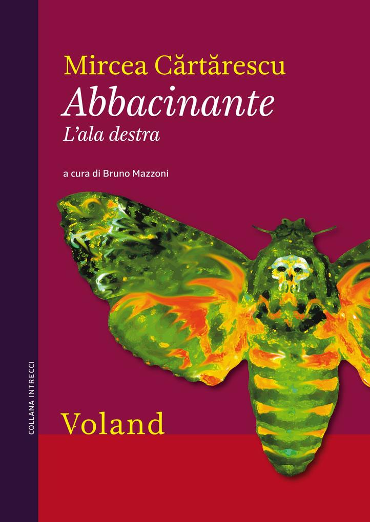 Produktbild: Abbacinante. L'ala destra | Mircea Cartarescu