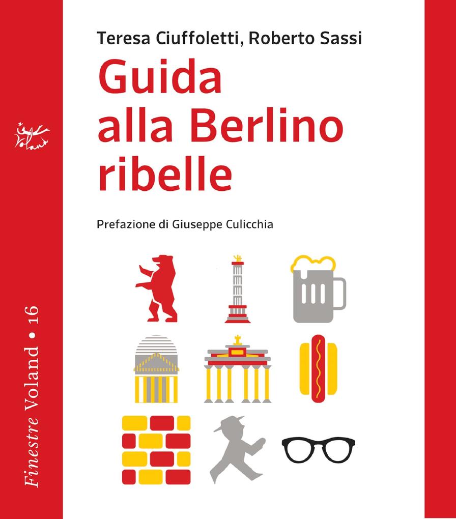 Produktbild: Guida alla Berlino ribelle | Teresa Ciuffoletti, Roberto Sassi