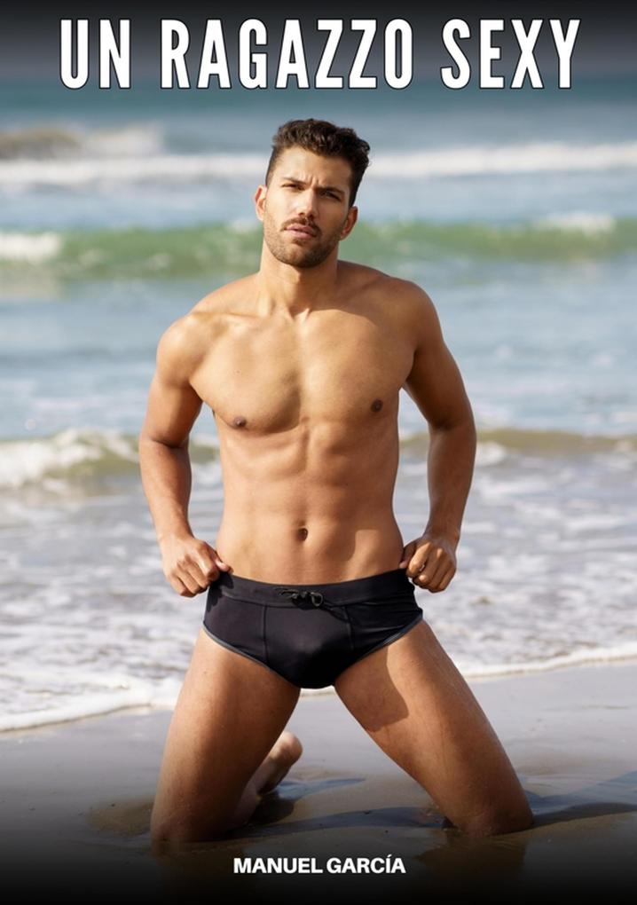 Produktbild: Un Ragazzo Sexy | Manuel García