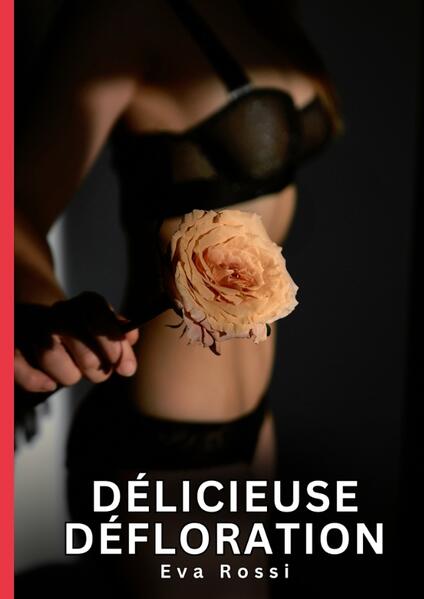 Produktbild: Délicieuse Défloration | Eva Rossi